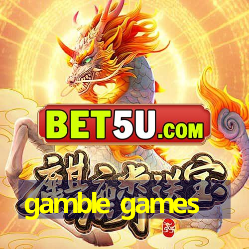 gamble games